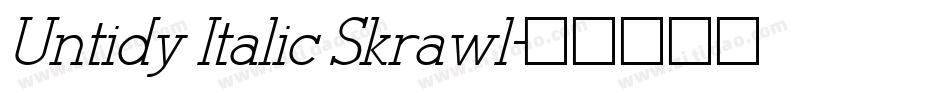 Untidy Italic Skrawl字体转换